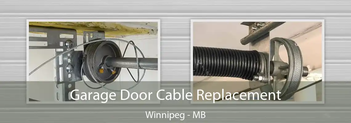  Garage Door Cable Replacement Winnipeg - MB