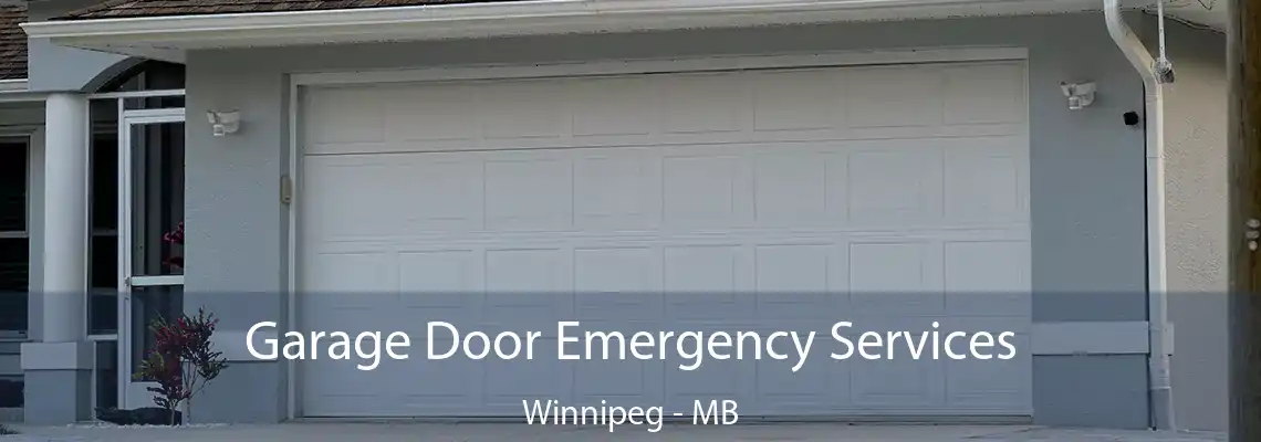  Garage Door Emergency Services Winnipeg - MB