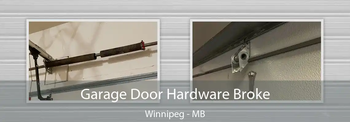 Garage Door Hardware Broke Winnipeg - MB