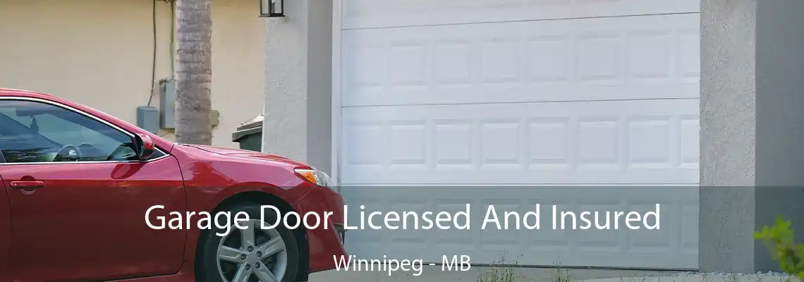  Garage Door Licensed And Insured Winnipeg - MB