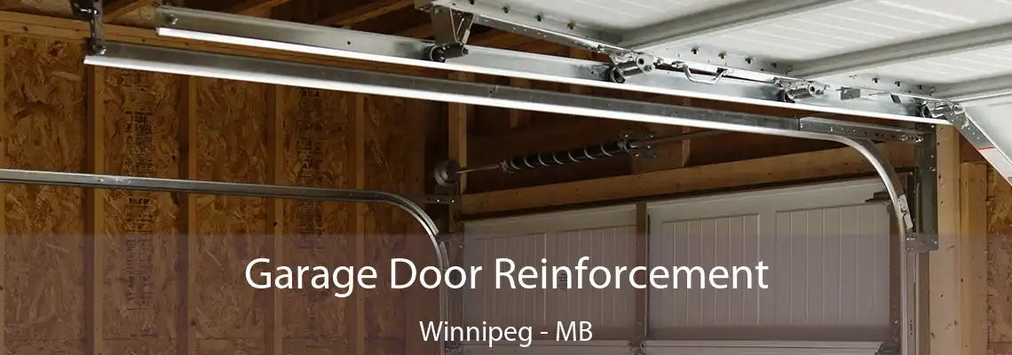 Garage Door Reinforcement Winnipeg - MB