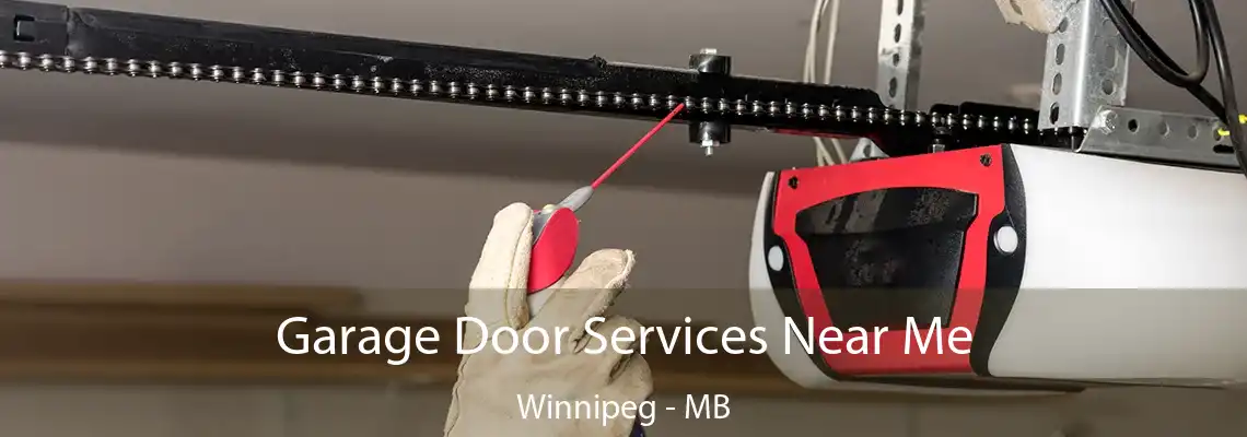 Garage Door Services Near Me Winnipeg - MB