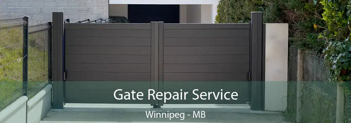 Gate Repair Service Winnipeg - MB