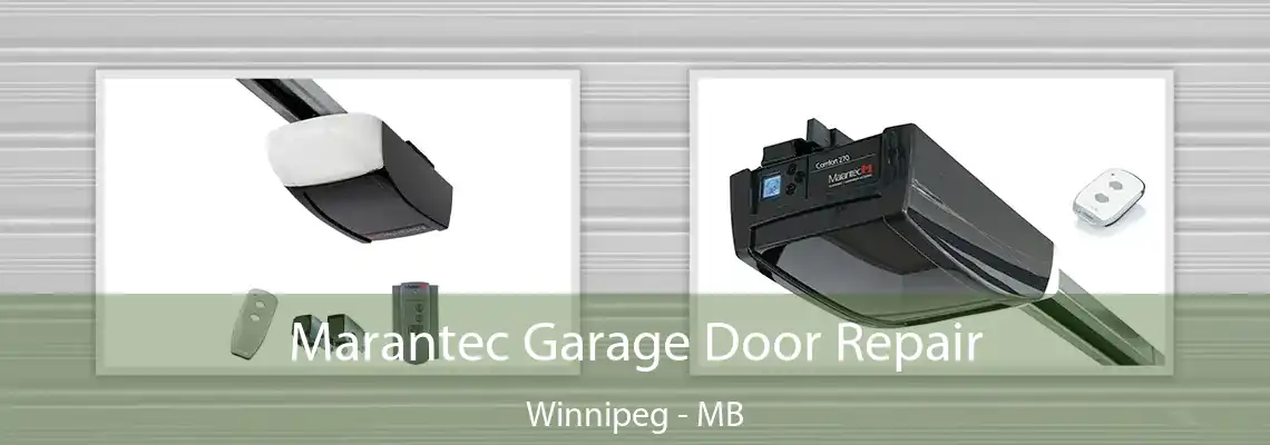 Marantec Garage Door Repair Winnipeg - MB
