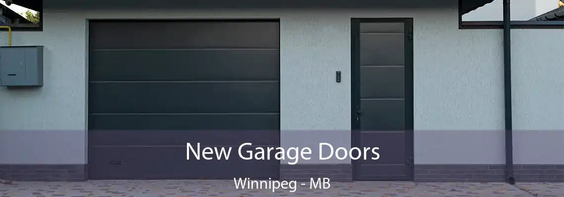New Garage Doors Winnipeg - MB
