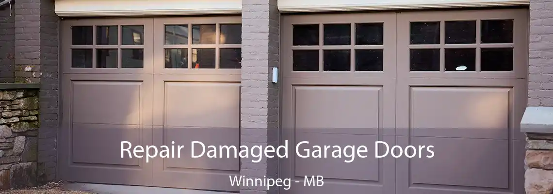 Repair Damaged Garage Doors Winnipeg - MB