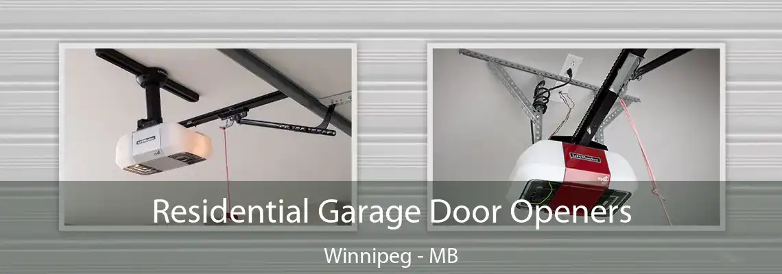 Residential Garage Door Openers Winnipeg - MB