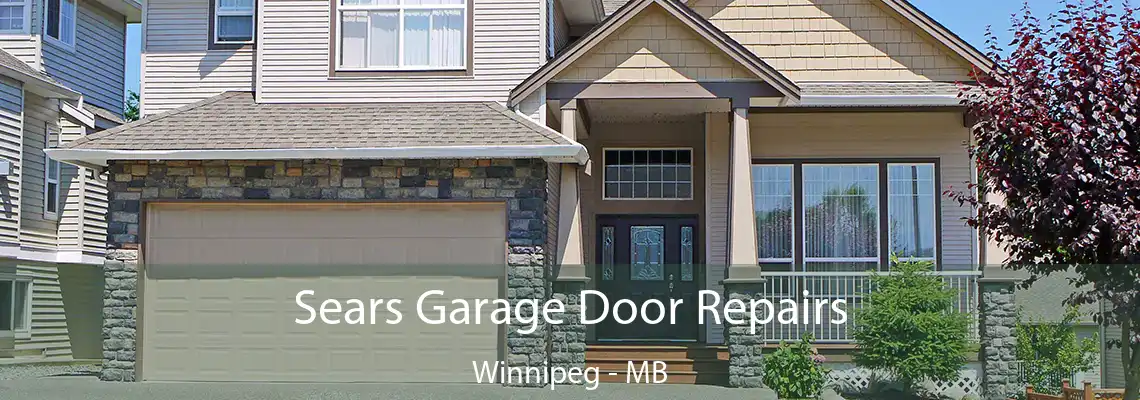 Sears Garage Door Repairs Winnipeg - MB